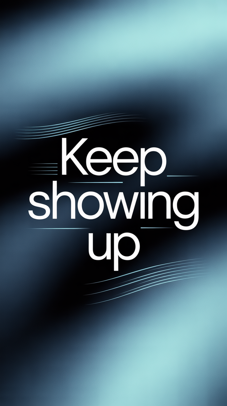 Motivational lock screen wallpaper with the phrase Keep Showing Up on a navy to cyan gradient background with subtle diagonal lines